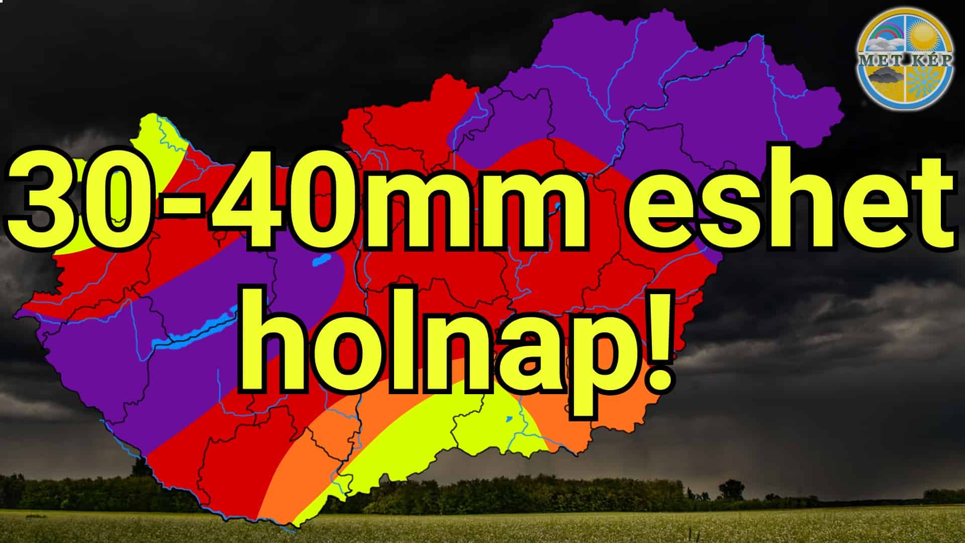 Holnap: 30-40 mm eső, szélvihar! 7