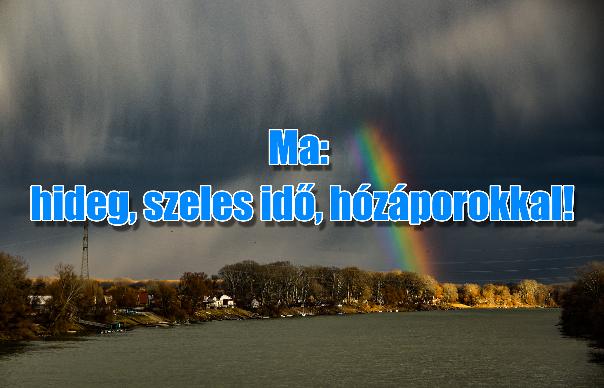 Ma: hideg, szeles idő, hózáporokkal! 1