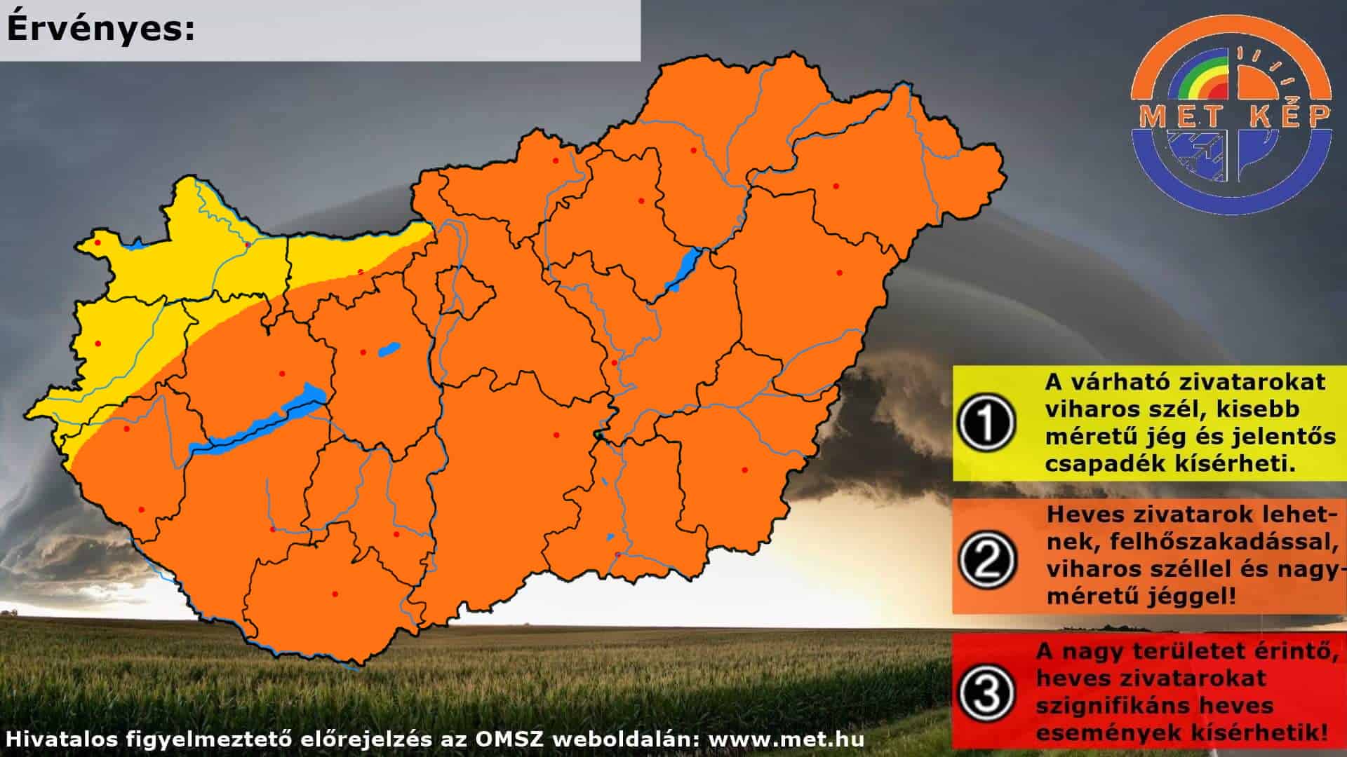 Az érkező zivatarok jégesőt, felhőszakadást, viharos szelet okozhatnak, elsősorban a narancssárga területeken