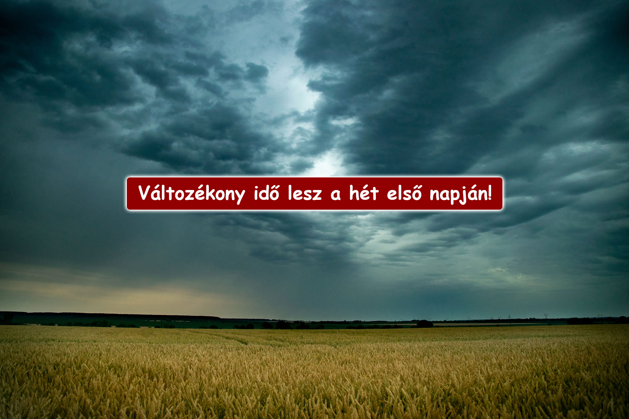Változékony idő lesz a hét első napján! 4