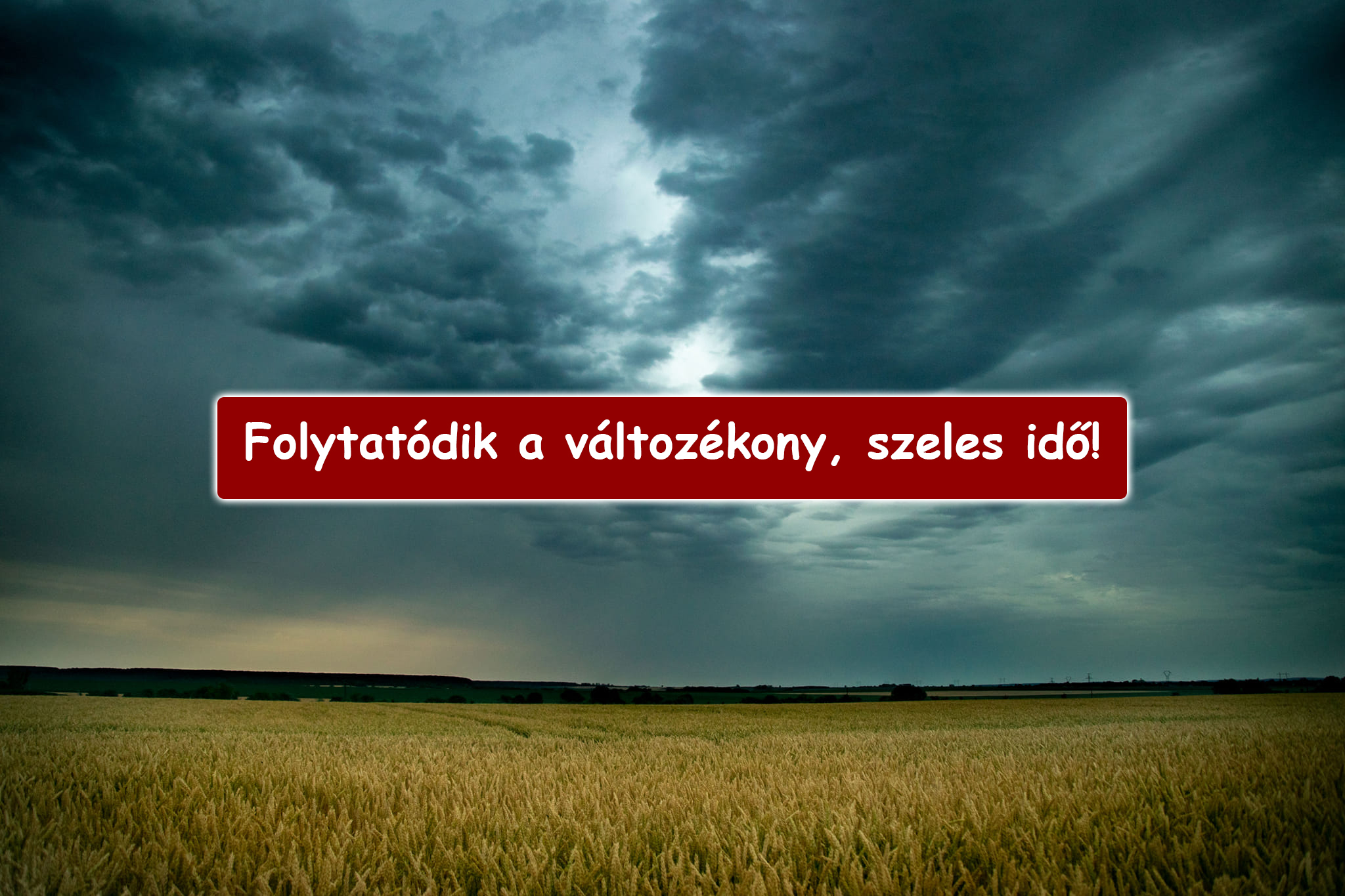 Folytatódik a változékony, szeles idő! 7