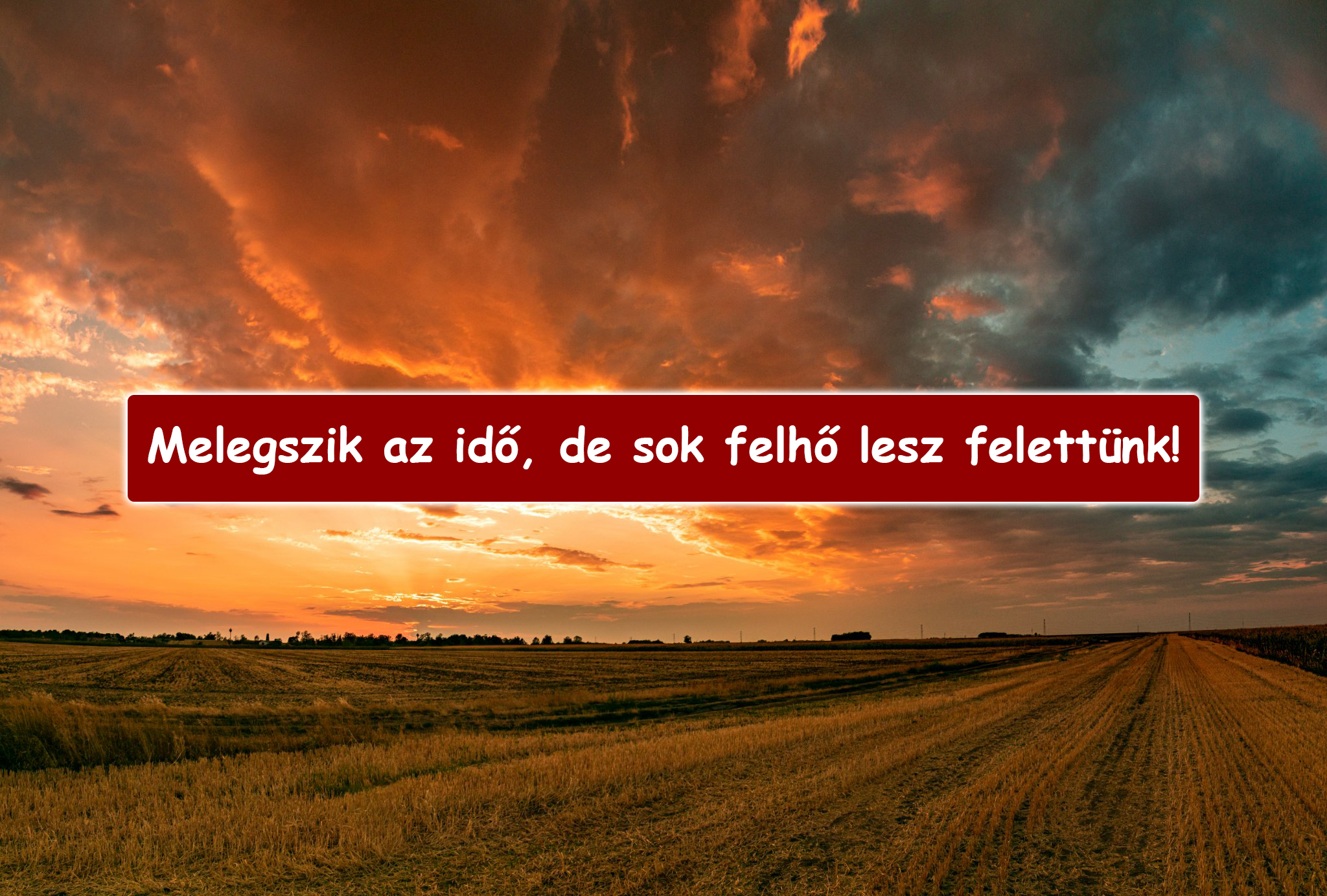 Melegszik az idő, de sok felhő lesz felettünk! 3