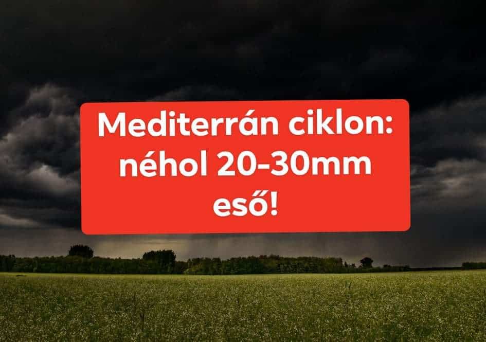 Mediterrán ciklon érkezik sok esővel! 1