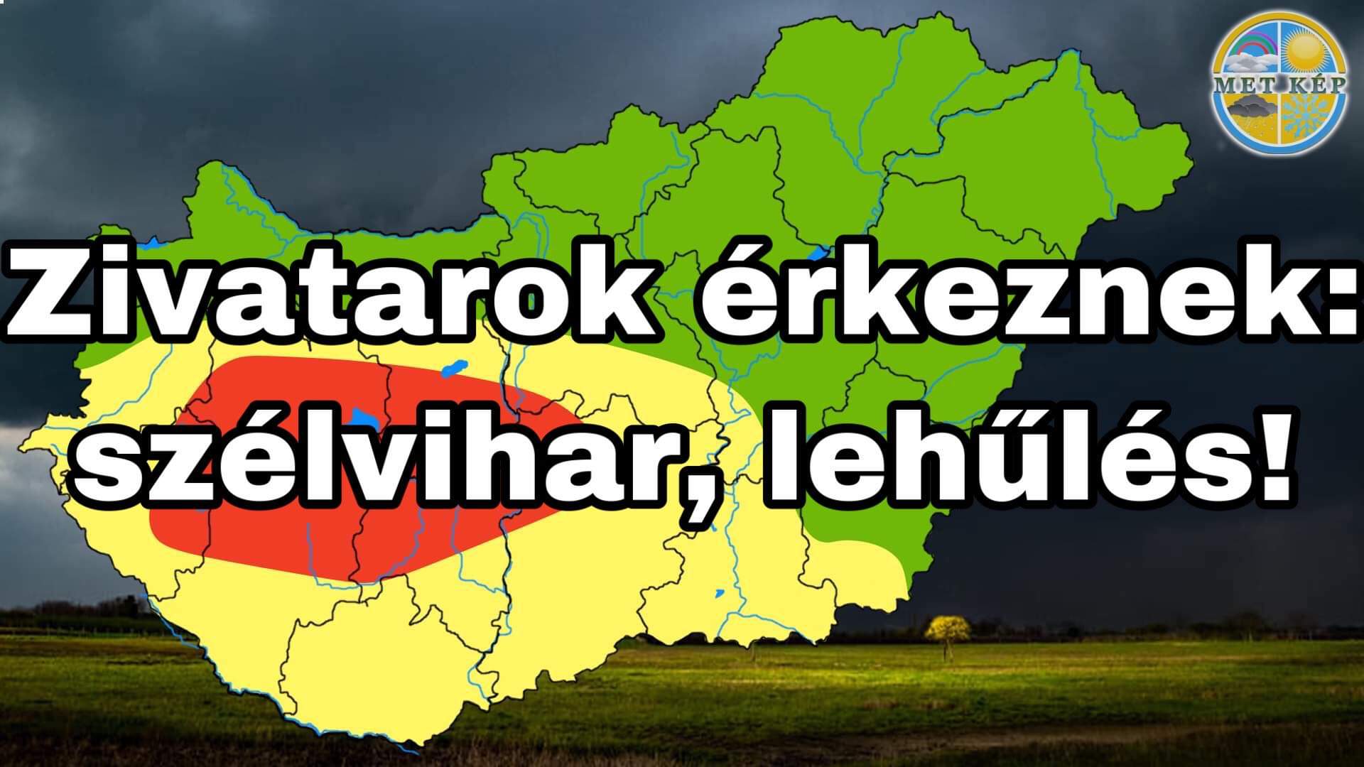 Zivatarok érkeznek: 80-100km/h- szélvihar, lehűlés! 2
