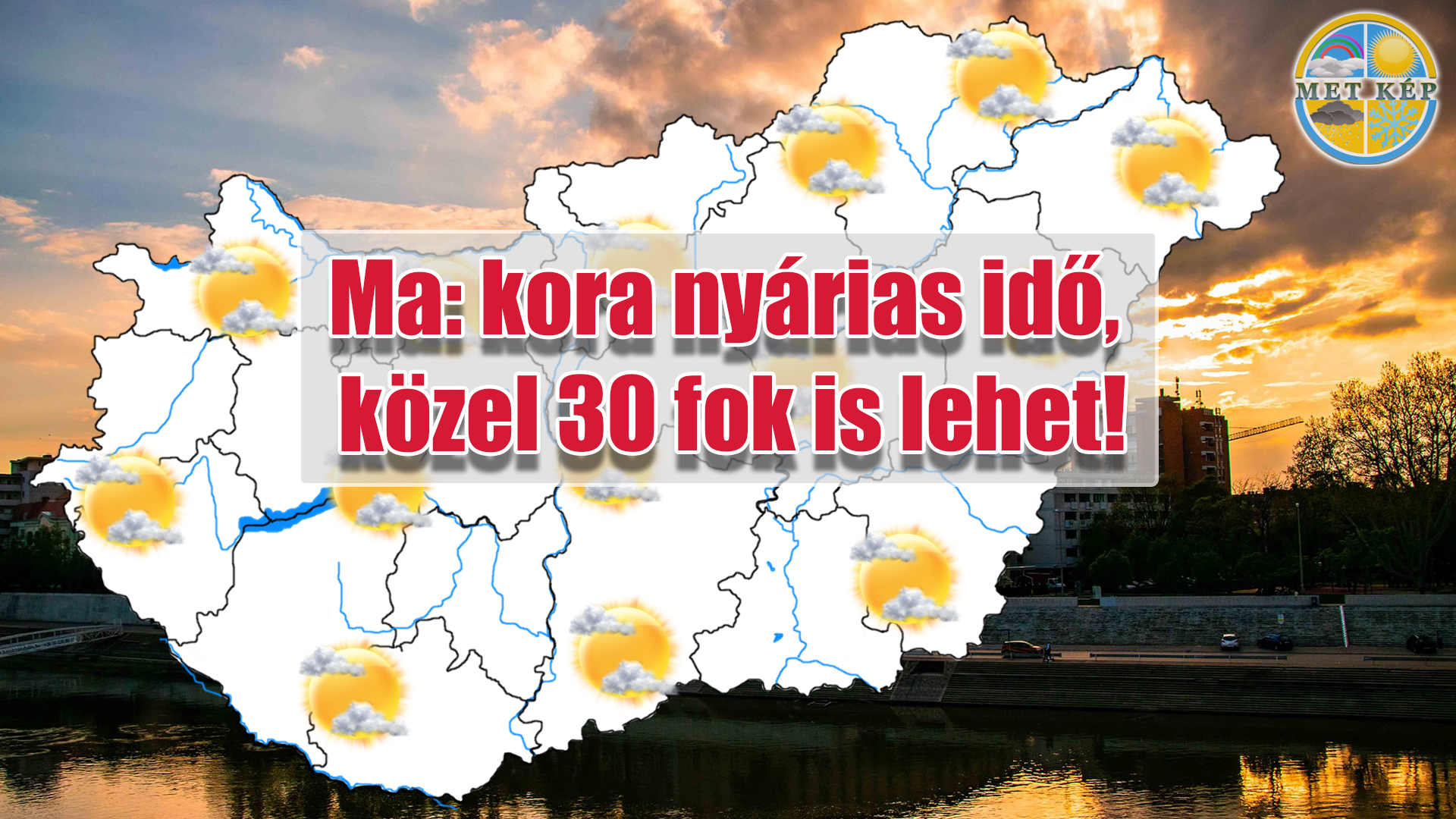 Ma: kora nyárias idő, közel 30 fok is lehet! 1